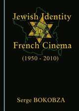 Jewish Identity in French Cinema (1950-2010)