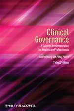 Clinical Governance – A Guide to Implementation for Healthcare Professionals 3e