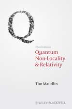 Quantum Non–Locality & Relativity – Metaphysical Intimations of Modern Physics 3e