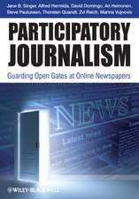 Participatory Journalism – Guarding Open Gates at Online Newspapers