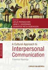 A Cultural Approach to Interpersonal Communication – Essential Readings 2e