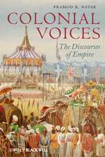 Colonial Voices – The Discourses of Empire