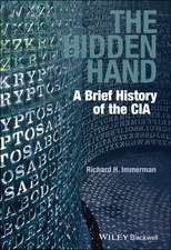 The Hidden Hand – A Brief History of the CIA