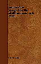 Journal of a Voyage Into the Mediterranean - A.D. 1628