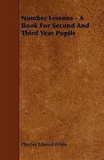 Number Lessons - A Book For Second And Third Year Pupils