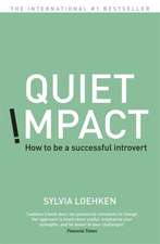 Loehken, S: Quiet Impact