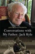 Conversations with My Father - Jack Kyle