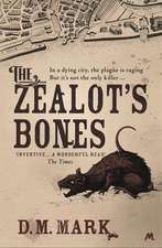 Mark, D: The Zealot's Bones