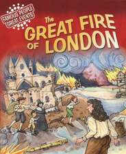 Famous People, Great Events: The Great Fire of London