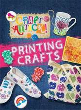 Lim, A: Craft Attack: Printing Crafts