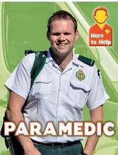 Blount, R: Here to Help: Paramedic