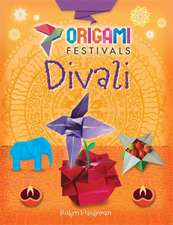 Hardyman, R: Origami Festivals: Divali