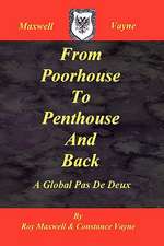 From Poorhouse to Penthouse and Back