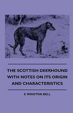 The Scottish Deerhound with Notes on Its Origin and Characteristics: Pop-Up Animals