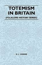 Totemism in Britain (Folklore History Series)