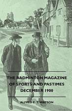 The Badminton Magazine Of Sports And Pastimes - December 1900 - Containing Chapters On