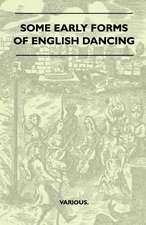 Some Early Forms of English Dancing