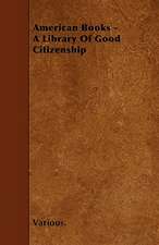 American Books - A Library of Good Citizenship