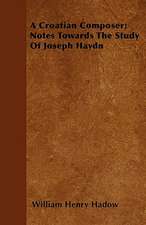 A Croatian Composer; Notes Towards The Study Of Joseph Haydn