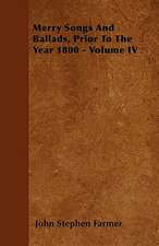 Merry Songs And Ballads, Prior To The Year 1800 - Volume III