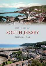 Morgan, K: South Jersey Through Time