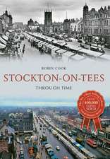 Stockton-On-Tees Through Time