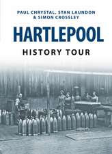 Chrystal, P: Hartlepool History Tour