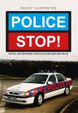 Police Stop!: Patrol and Response Vehicles in the UK