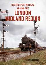 Sixties Spotting Days Around the London Midland Region