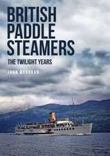 British Paddle Steamers the Twilight Years