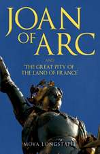 Joan of Arc and 'The Great Pity of the Land of France'