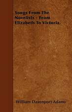 Songs From The Novelists - From Elizabeth To Victoria.