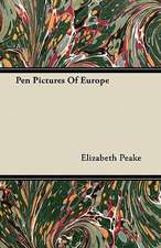 Pen Pictures Of Europe