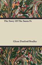 The Story Of The Santa Fe