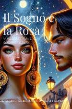 Il Sogno e la Rosa