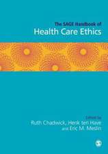 The SAGE Handbook of Health Care Ethics