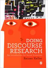 Doing Discourse Research: An Introduction for Social Scientists