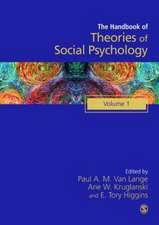 Handbook of Theories of Social Psychology: Volume One