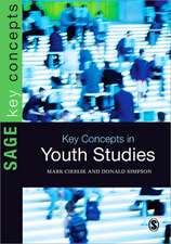 Key Concepts in Youth Studies