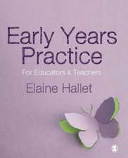 Early Years Practice: For Educators and Teachers