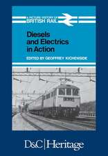 Diesels and Electrics in Action: Picture History of British Rail