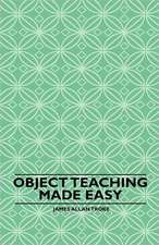 Object Teaching Made Easy