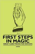 First Steps in Magic - Great Card Tricks for Novices