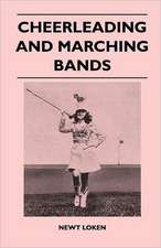 Cheerleading and Marching Bands