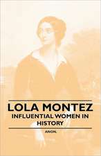 Lola Montez - Influential Women in History