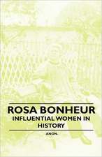 Rosa Bonheur - Influential Women in History