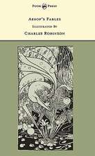 Aesop's Fables - Illustrated by Charles Robinson (The Banbury Cross Series)