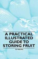 A Practical Illustrated Guide to Storing Fruit