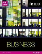Carysforth, C: BTEC First Business Student Book