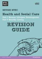 Pearson REVISE BTEC First in Health and Social Care Revision Guide inc online edition - for 2025 and 2026 exams